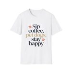 Coffee and Dogs Unisex T-Shirt for Dog Lovers | Sip Coffee Pet Dogs